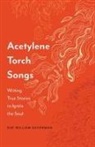 Sue William Silverman - Acetylene Torch Songs