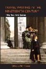 Tim Youngs, Tim Youngs, Youngs Tim - Travel Writing in the Nineteenth Century