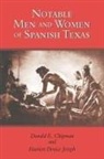 Donald E. Chipman, Donald E. Joseph Chipman, Harriett Denise Joseph - Notable Men and Women of Spanish Texas