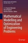 Dumitru Baleanu, J. A. Tenreiro Machado, Necati Özdemir - Mathematical Modelling and Optimization of Engineering Problems