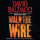 David Baldacci, Kyf Brewer, Orlagh Cassidy - Walk the Wire (Audio book)