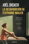 Joël Dicker - La Desaparición de Stephanie Mailer / The Disappearance of Stephanie Mailer