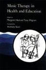 Margaret Heal, Tony Wigram - Music Therapy in Health and Education