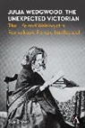 Sue Brown - Julia Wedgwood, the Unexpected Victorian