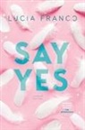 Lucia Franco - Say Yes