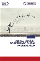 Erhan Görmez - SOSYAL BILGILER ÖGRETIMINDE DIJITAL OKURYAZARLIK
