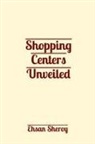 Ehsan Sheroy - Shopping Centers Unveiled