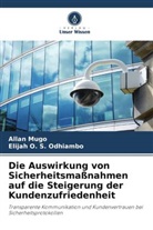 Allan Mugo, Elijah O S Odhiambo, Elijah O. S. Odhiambo - Die Auswirkung von Sicherheitsmaßnahmen auf die Steigerung der Kundenzufriedenheit