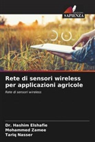 Dr. Hashim Elshafie, Hashim Elshafie, Tariq Nasser, Mohammed Zamee - Rete di sensori wireless per applicazioni agricole