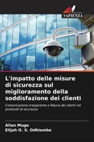 Allan Mugo, Elijah O. S. Odhiambo - L'impatto delle misure di sicurezza sul miglioramento della soddisfazione dei clienti