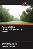 Jayasree Dasyam, Karunakar Rao Kudle, Ramchander Merugu - Potenzialità biotecnologiche del PNSB