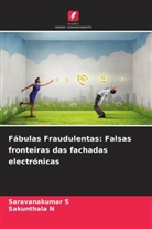 Sakunthala N, Saravanakumar S - Fábulas Fraudulentas: Falsas fronteiras das fachadas electrónicas