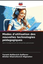 Yarash Hollievich Gaffarov, Alisher Khairullovich Nigmatov - Modes d'utilisation des nouvelles technologies pédagogiques