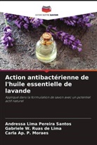 Andressa Lima Pereira Santos, Carla Ap. P. Moraes, Gabriele W. Ruas de Lima - Action antibactérienne de l'huile essentielle de lavande