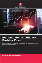 Abdou Karim Kobre - Mercado de trabalho no Burkina Faso
