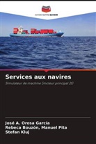 Stefan Kluj, Rebeca Bouzón Manuel Pita, José A. Orosa García - Services aux navires