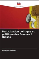 Narayan Sahoo - Participation politique et politique des femmes à Odisha