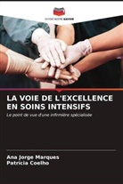 Patrícia Coelho, Ana Jorge Marques - LA VOIE DE L'EXCELLENCE EN SOINS INTENSIFS