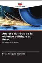Paola Vásquez Espinoza - Analyse du récit de la violence politique au Pérou