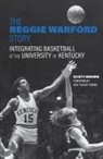 Scott Brown - Reggie Warford Story