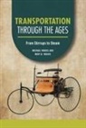Mary B Woods, Michael Woods - Transportation Through the Ages