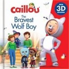 Lauren Adams, Rebecca Galloway, Michelle McIver, Tony Mitchell - Caillou: The Bravest Wolfboy