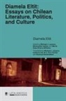 Diamela Eltit, Mónica Barrientos, Michael J. Lazzara - Diamela Eltit