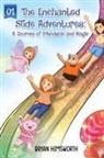 Bryan Himsworth - The Enchanted Slide Adventures