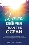 Marie Castellano - A Love Deeper Than The Ocean