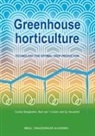 Ep Heuvelink, Cecilia Stanghellini, Bert van 't Ooster - Greenhouse Horticulture