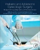 Ana Luisa Cisneros-Camacho, Ana Luisa Cisneros-Camacho, Jennifer E Dietrich, Angie Hamouie, Jennifer E Dietrich, Nichole A. Tyson... - Pediatric and Adolescent Gynecologic Surgery