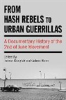 Roman Danyluk, Gabriel Kuhn, Kuhn Gabriel - From Hash Rebels to Urban Guerrillas