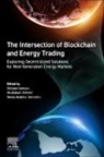 Abubakari Ahmed, Sidique Gawusu, Seidu Abdulai Jamatutu, Seidu Abdulai Jamatutu - The Intersection of Blockchain and Energy Trading