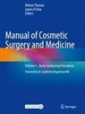 James D'Silva, Mohan Thomas - Manual of Cosmetic Surgery and Medicine