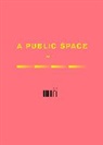Brigid Hughes - A Public Space No. 31