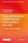 K Shanti Swarup, K. Shanti Swarup, Puvvula Vidyasagar - Design and Development of Model Predictive Primary Control of Micro Grids