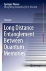 Yong Yu - Long Distance Entanglement Between Quantum Memories