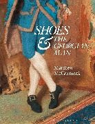 Matthew McCormack, McCormack Matthew - Shoes and the Georgian Man