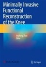 Jinzhong Zhao - Minimally Invasive Functional Reconstruction of the Knee