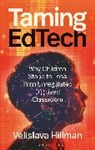 Velislava Hillman - Taming EdTech