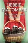 Debbie Macomber - Mistletoe and Mischief