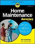Tom Kraeutler - Home Maintenance for Dummies