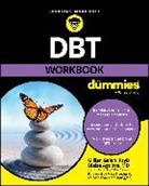 Blaise Aguirre, Blaise (Harvard Medical School) Aguirre, Aguirre Blaise, Gillian Galen, Gillian (Harvard Medical School) Galen, Gillian (Harvard Medical School) Aguirre Galen - Dbt Workbook for Dummies