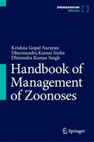 Krishna Gopal Narayan, Sin, Dhirendra Kumar Singh, Dharmendra Kumar Sinha - Handbook of Management of Zoonoses