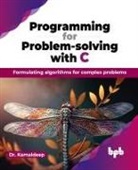 Kamaldeep - Programming for Problem-solving with C