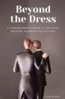 Tyler Dozer - Beyond the Dress