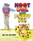 Rev. Sue Perry - HOOT OWL AND POPPY PIG