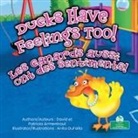 David Armentrout, Patricia Armentrout - Les Canards Aussi Ont Des Sentiments! (Ducks Have Feelings Too!) Bilingual Eng/Fre