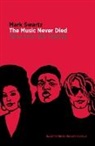 Mark Swartz, Jeb Loy Nichols - The Music Never Died