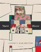 Janice N. Harrington - Yard Show